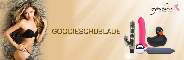 Die Goodieschublade – Was versteckt sich in den Schlafzimmern?
